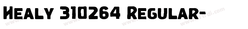 Healy 310264 Regular字体转换 Healy 310264 Regular字体转换